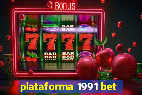 plataforma 1991 bet